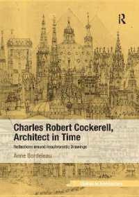 Charles Robert Cockerell, Architect in Time : Reflections around Anachronistic Drawings