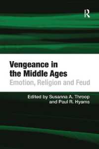 Vengeance in the Middle Ages : Emotion, Religion and Feud