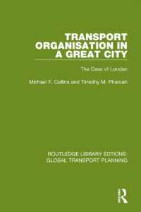 Transport Organisation in a Great City : The Case of London (Routledge Library Edtions: Global Transport Planning)