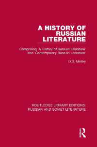 A History of Russian Literature : Comprising 'A History of Russian Literature' and 'Contemporary Russian Literature' (Routledge Library Editions: Russian and Soviet Literature)