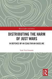 Distributing the Harm of Just Wars : In Defence of an Egalitarian Baseline (War, Conflict and Ethics)