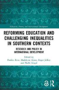 Reforming Education and Challenging Inequalities in Southern Contexts : Research and Policy in International Development (Education, Poverty and International Development)