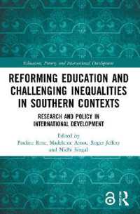 Reforming Education and Challenging Inequalities in Southern Contexts : Research and Policy in International Development (Education, Poverty and International Development)