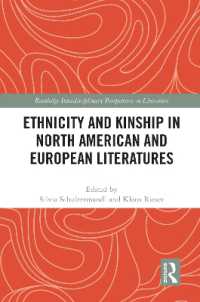 Ethnicity and Kinship in North American and European Literatures (Routledge Interdisciplinary Perspectives on Literature)