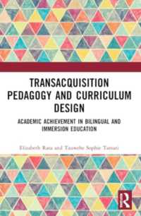Academic Achievement in Bilingual and Immersion Education : TransAcquisition Pedagogy and Curriculum Design
