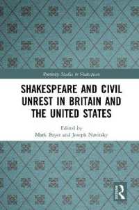 Shakespeare and Civil Unrest in Britain and the United States (Routledge Studies in Shakespeare)