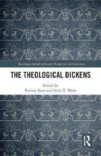 ディケンズと神学<br>The Theological Dickens (Routledge Interdisciplinary Perspectives on Literature)