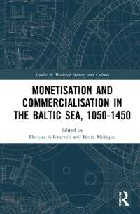 Monetisation and Commercialisation in the Baltic Sea, 1050-1450 (Studies in Medieval History and Culture)