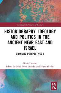 Historiography, Ideology and Politics in the Ancient Near East and Israel : Changing Perspectives 5 (Copenhagen International Seminar)