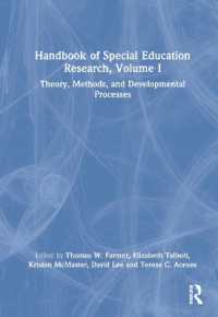 特殊教育調査ハンドブック（全２巻）第１巻：理論・方法・発達過程<br>Handbook of Special Education Research, Volume I : Theory, Methods, and Developmental Processes