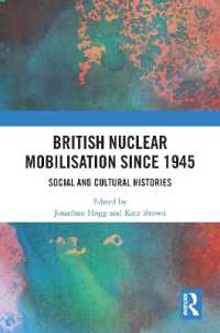 British Nuclear Mobilisation since 1945 : Social and Cultural Histories