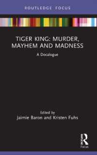 Tiger King: Murder, Mayhem and Madness : A Docalogue (Docalogue)