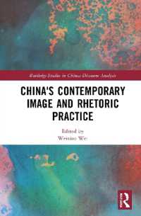 China's Contemporary Image and Rhetoric Practice (Routledge Studies in Chinese Discourse Analysis)