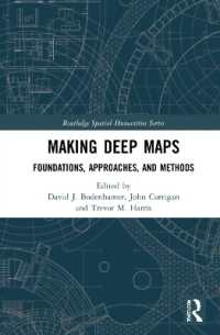 Making Deep Maps : Foundations, Approaches, and Methods (Routledge Spatial Humanities Series)