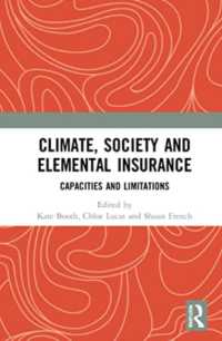 Climate, Society and Elemental Insurance : Capacities and Limitations