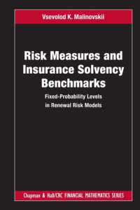 Risk Measures and Insurance Solvency Benchmarks : Fixed-Probability Levels in Renewal Risk Models (Chapman and Hall/crc Financial Mathematics Series)