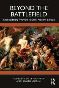 Beyond the Battlefield : Reconsidering Warfare in Early Modern Europe