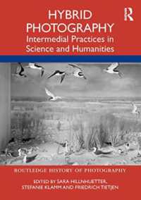 Hybrid Photography : Intermedial Practices in Science and Humanities (Routledge History of Photography)