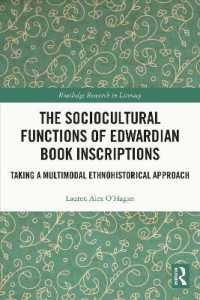 The Sociocultural Functions of Edwardian Book Inscriptions : Taking a Multimodal Ethnohistorical Approach (Routledge Research in Literacy)