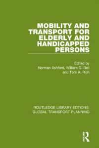 Mobility and Transport for Elderly and Handicapped Persons (Routledge Library Edtions: Global Transport Planning)