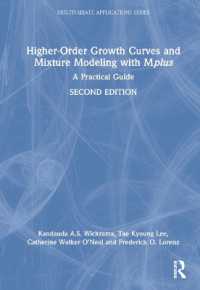 高次成長曲線とMplusによる混合モデル：実践ガイド（第２版）<br>Higher-Order Growth Curves and Mixture Modeling with Mplus : A Practical Guide (Multivariate Applications Series) （2ND）