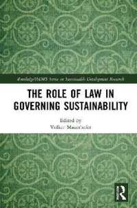 The Role of Law in Governing Sustainability (Routledge/isdrs Series in Sustainable Development Research)