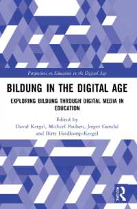 Bildung in the Digital Age : Exploring Bildung through Digital Media in Education (Perspectives on Education in the Digital Age)