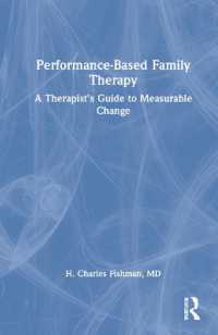 パフォーマンスにもとづいた家族療法<br>Performance-Based Family Therapy : A Therapist's Guide to Measurable Change