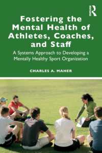 Fostering the Mental Health of Athletes, Coaches, and Staff : A Systems Approach to Developing a Mentally Healthy Sport Organization