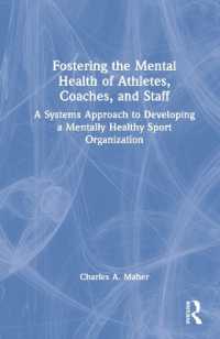 Fostering the Mental Health of Athletes, Coaches, and Staff : A Systems Approach to Developing a Mentally Healthy Sport Organization