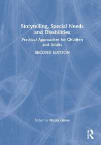 Storytelling, Special Needs and Disabilities : Practical Approaches for Children and Adults （2ND）