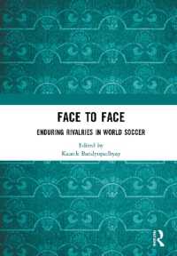 Face to Face : Enduring Rivalries in World Soccer (Sport in the Global Society - Contemporary Perspectives)