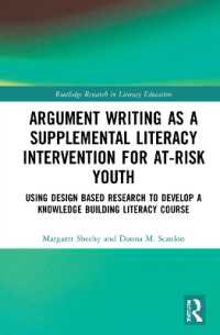 Argument Writing as a Supplemental Literacy Intervention for At-Risk Youth : Using Design Based Research to Develop a Knowledge Building Literacy Course (Routledge Research in Literacy Education)