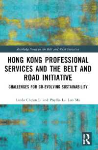 Hong Kong Professional Services and the Belt and Road Initiative : Challenges for Co-evolving Sustainability (Routledge Series on the Belt and Road Initiative)