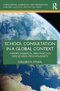 School Consultation in a Global Context : Theory, Research, and Practice for School Psychologists (Consultation, Supervision, and Professional Learning in School Psychology Series)