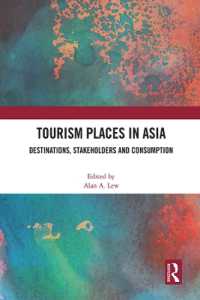 Tourism Places in Asia : Destinations, Stakeholders and Consumption
