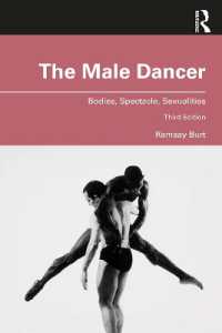 男性ダンサー：身体・スペクタクル・セクシュアリティ（新版）<br>The Male Dancer : Bodies, Spectacle, Sexualities