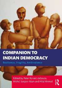 Companion to Indian Democracy : Resilience, Fragility, Ambivalence
