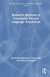 生成第二言語習得研究法<br>Research Methods in Generative Second Language Acquisition (Second Language Acquisition Research Series)
