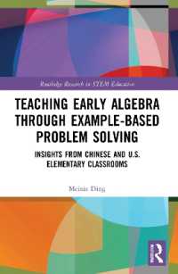 Teaching Early Algebra through Example-Based Problem Solving : Insights from Chinese and U.S. Elementary Classrooms (Routledge Research in Stem Education)