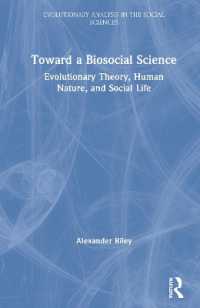 生物社会科学入門：進化論、人間の本性と社会生活<br>Toward a Biosocial Science : Evolutionary Theory, Human Nature, and Social Life (Evolutionary Analysis in the Social Sciences)