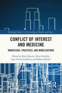 Conflict of Interest and Medicine : Knowledge, Practices, and Mobilizations (Routledge Studies in the Sociology of Health and Illness)
