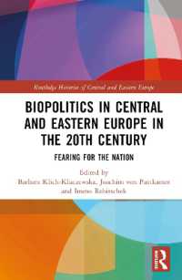 Biopolitics in Central and Eastern Europe in the 20th Century : Fearing for the Nation (Routledge Histories of Central and Eastern Europe)