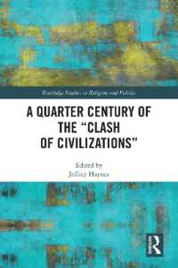 A Quarter Century of the 'Clash of Civilizations' (Routledge Studies in Religion and Politics)