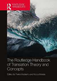 ラウトレッジ版　翻訳の理論と概念ハンドブック<br>The Routledge Handbook of Translation Theory and Concepts (Routledge Handbooks in Translation and Interpreting Studies)