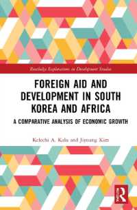 Foreign Aid and Development in South Korea and Africa : A Comparative Analysis of Economic Growth (Routledge Explorations in Development Studies)