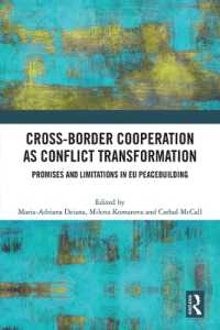 Cross-Border Cooperation as Conflict Transformation : Promises and Limitations in EU Peacebuilding
