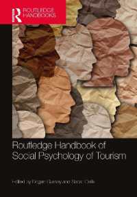 ラウトレッジ版　ツーリズムの社会心理学ハンドブック<br>Routledge Handbook of Social Psychology of Tourism (Contemporary Geographies of Leisure, Tourism and Mobility)