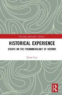 Historical Experience : Essays on the Phenomenology of History (Routledge Approaches to History)