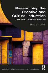 Researching the Creative and Cultural Industries : A Guide to Qualitative Research (Routledge Research in the Creative and Cultural Industries)
